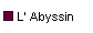  L' Abyssin 